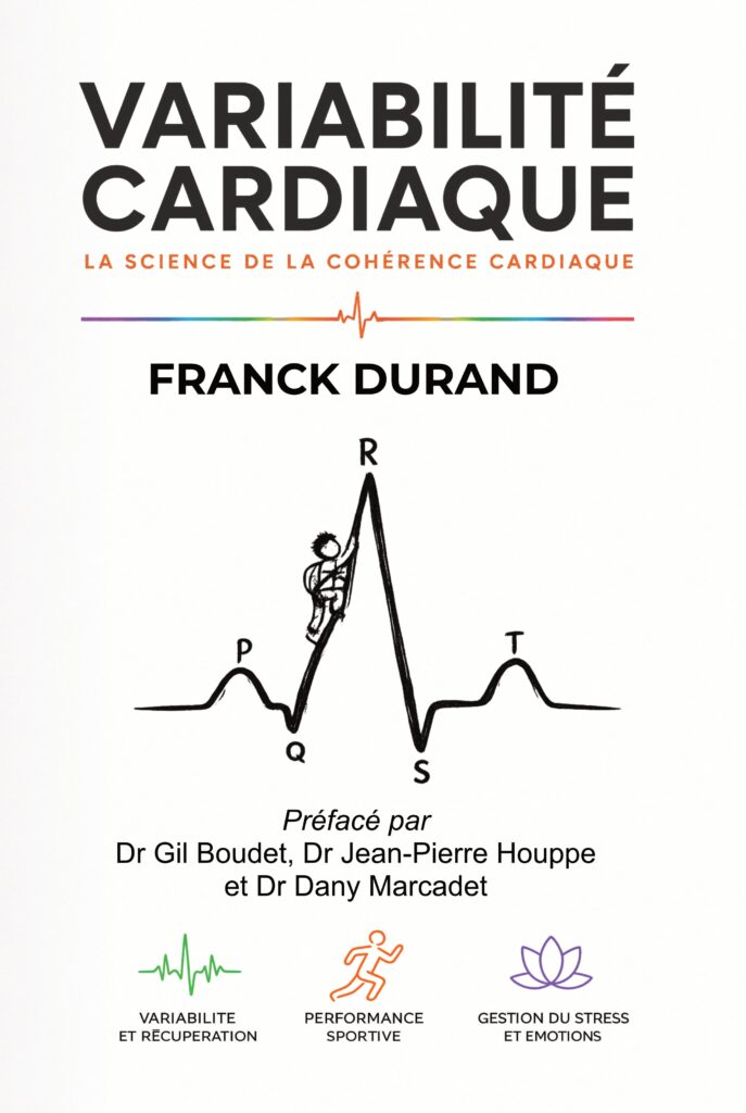 VARIABILITÉ DE LA FRÉQUENCE CARDIAQUE, LA SCIENCE DE LA COHÉRENCE CARDIAQUE